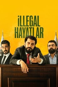 İllegal Hayatlar