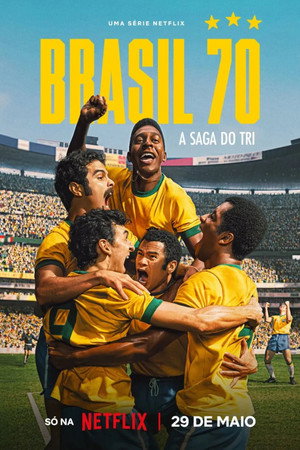 Brazil '70: The Third Star 1 Sezon Toplam 5 Bölüm