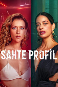 Sahte Profil - Fake Profile 1 Sezon Toplam 30 Bölüm
