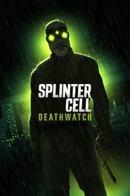Splinter Cell: Deathwatch 1 Sezon Toplam 8 Bölüm