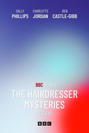 The Hairdresser Mysteries 1 Sezon Toplam 6 Bölüm