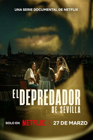 The Predator of Seville 1 Sezon Toplam 3 Bölüm