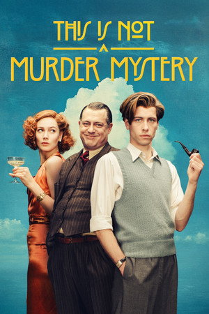 This Is Not a Murder Mystery 1 Sezon Toplam 6 Bölüm