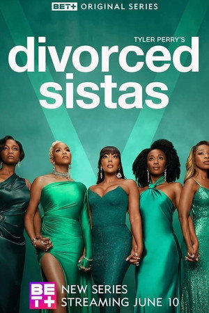 Tyler Perry's Divorced Sistas 1 Sezon Toplam 8 Bölüm