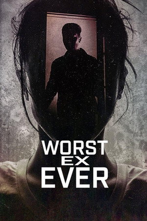 Worst Ex Ever 1 Sezon Toplam 8 Bölüm
